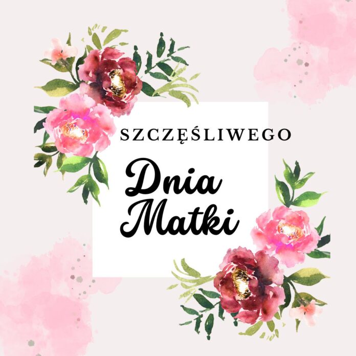 Szczęśliwego Dnia Matki