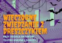 Zapraszamy na wieczorne zwiedzanie z dreszczykiem