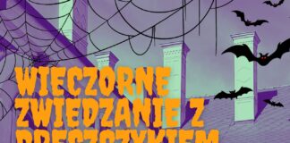 Zapraszamy na wieczorne zwiedzanie z dreszczykiem